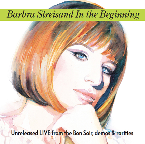 Barbra
                        Streisand In the Beginning