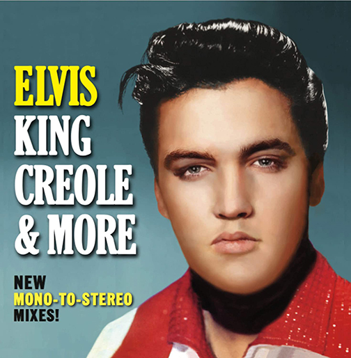 Elvis King Creole & More