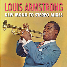 Louis Armstrong New Mono-to-Stereo Mixes