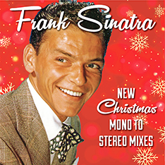 Frank Sinatra New Christmas Mono to Stereo
                    Mixes
