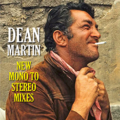 Dean
                    Martin New Mono to Stereo Mixes