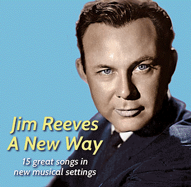 Jim Reeves A
                        New Way