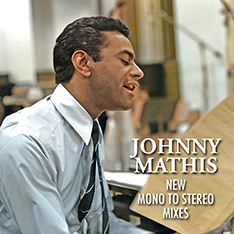 Johnny
                    Mathis New Mono to Stereo Mixes