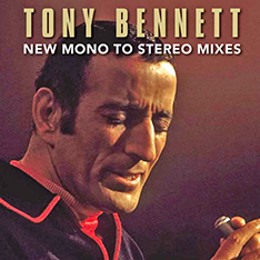 Tony
                    Bennett New Mono to Stereo Mixes