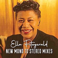 Ella
                    Fitzgeerald New Mono to Stereo Mixes